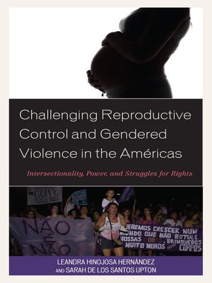 cover image of Challenging Reproductive Control and Gendered Violence in the Américas